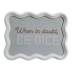 Wall Decor "When In Doubt, Be Nice" Embroidery Cross Stitch Canvas Sign